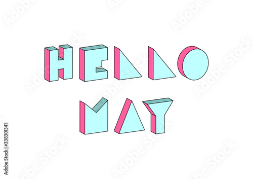 Hello May text with 3d isometric effect © giftography