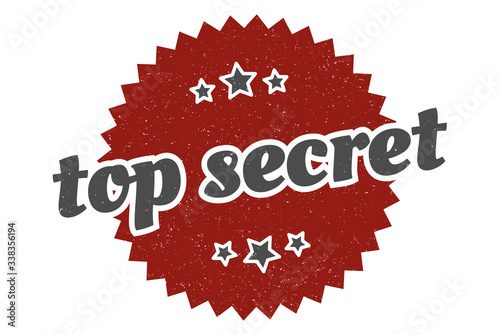 top secret sign. top secret round vintage retro label. top secret