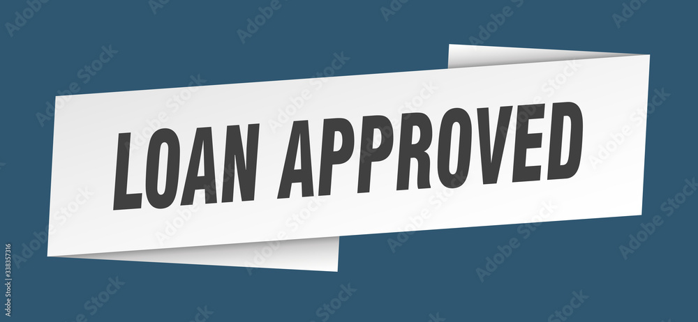 loan approved banner template. loan approved ribbon label sign