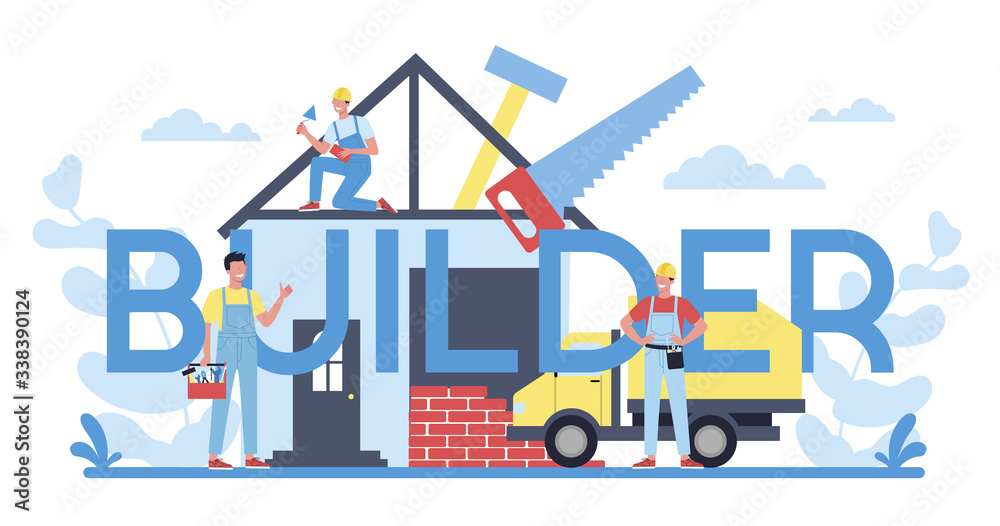 Builder typographic header concept. Workers constructing home