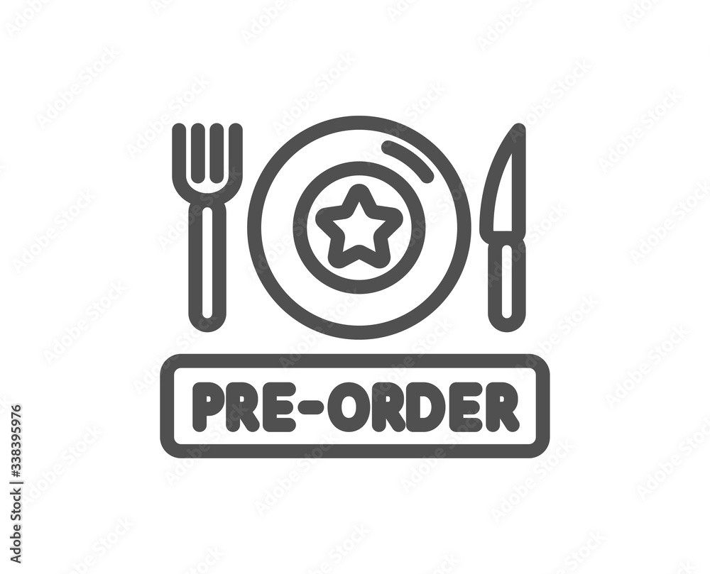 Pre-order food line icon. Order meal sign. Restaurant plate, fork and ...