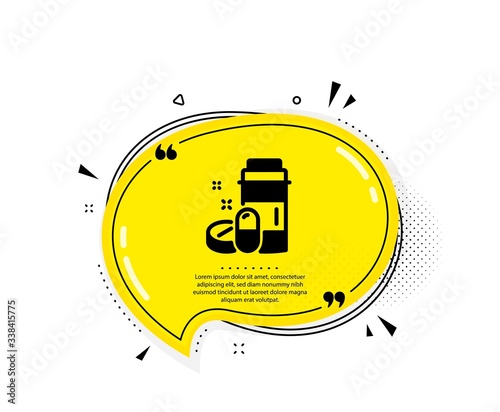 Medical drugs bottle icon. Quote speech bubble. Medicine pills sign. Pharmacy medication symbol. Quotation marks. Classic medical drugs icon. Vector