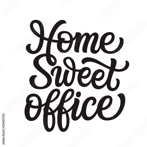 Home sweet office lettering