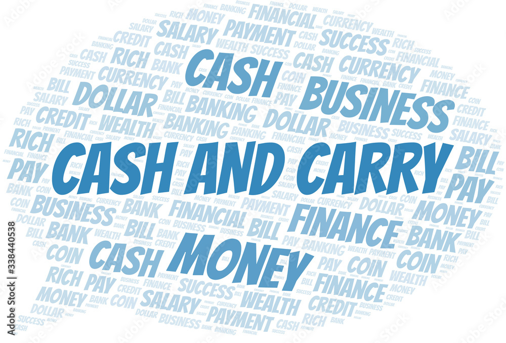 Cash And Carry typography vector word cloud.