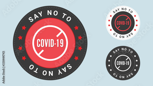 Say no to COVID-19 stamp vector illustration. Vector certificate icon. Vector combination for certificate in flat style.
