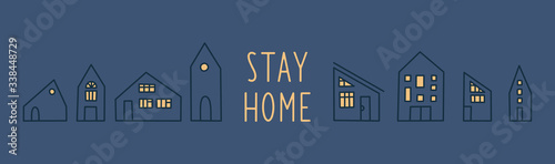 Stay Home vector banner with outline houses. Hand drawn flat vector doodle illustration with cute different houses and lettering. Coronavirus pandemic self isolation concept, healthcare, quarantine