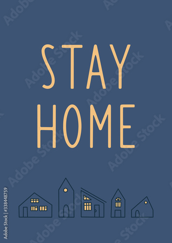 Stay Home vector illustration with different houses. Virus prevention concept. Hand drawn vector banner, coronavirus pandemic self isolation concept, healthcare, quarantine
