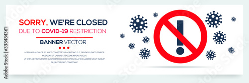 Creative (sorry, we're Closed  due to covid-19 restriction ) Banner Word with Icons ,Vector illustration.