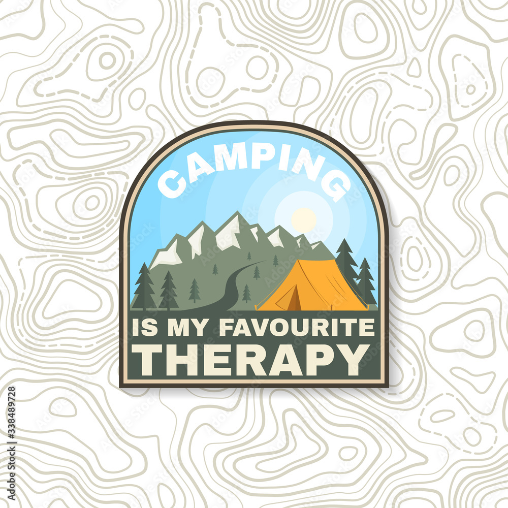 Camping is my favourite therapy patch. Vintage typography design with camping tent, mountain and forest silhouette. Outdoor adventure patch.