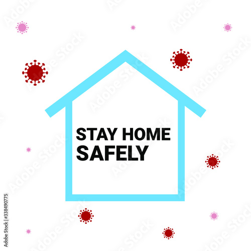 Stay at home,Safe life from COVID-19 VIRUS