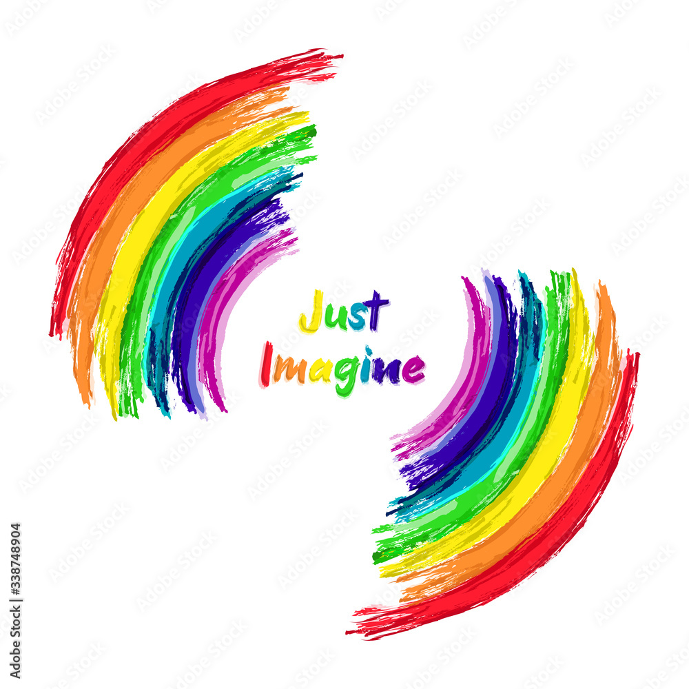 Obraz premium Just imagine rainbow paintings with inspirational text isolated on white background. Positive vibes, colorful motivational message illustration.