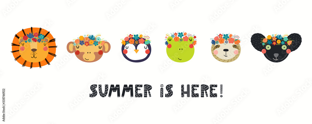 Banner with cute funny animals in flower crowns, quote Summer Is Here. Hand drawn vector illustration. Isolated objects on white background. Scandinavian style flat design. Concept for children print.