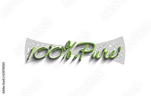 100% pure and natural product typography design.