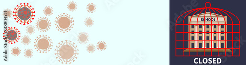 Stay at home School closed and viral quarantine