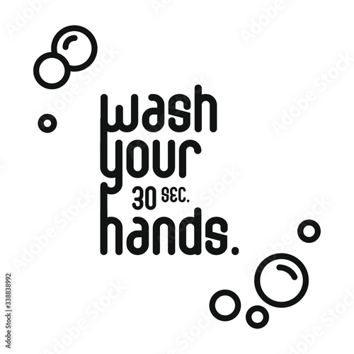 Hand washing with soap icon. Lettering Wash Your Hands. Hand drawn vector illustration of black color, isolated on white background. Remarkable icons shows messages ''stay safe'' or ''stay clean''