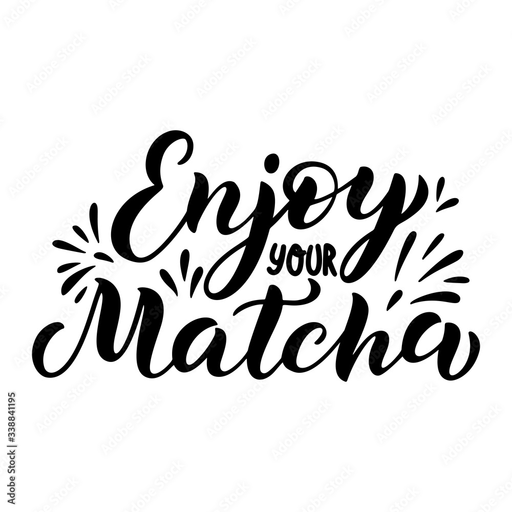 Matcha green tea quote isolated on white background. Matcha hand drawn lettering Matcha green tea quote isolated on white background. Matcha hand drawn lettering