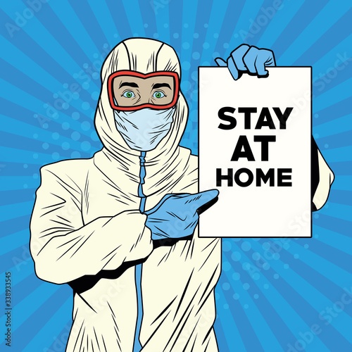 man with biosafety suit and stay at home label covid19 pandemic