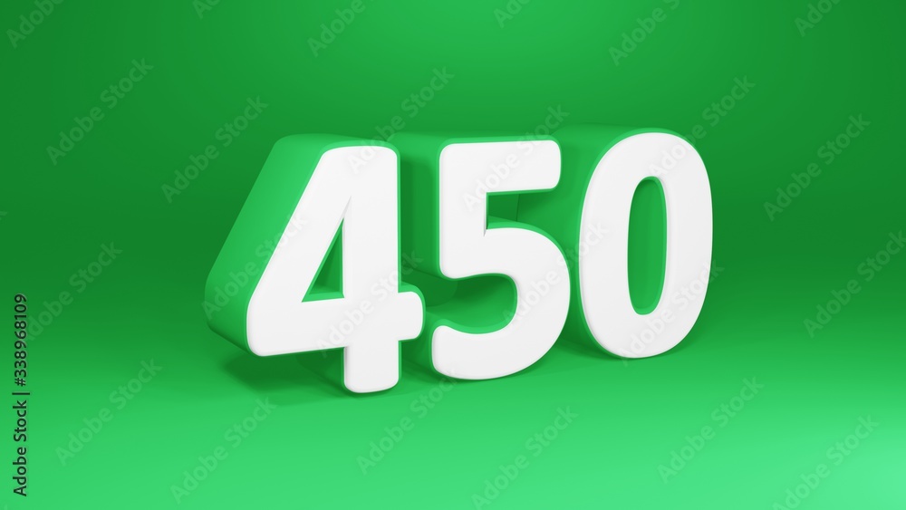 Number 450 in white on green background, isolated number 3d render Number 450 in white on green background, isolated number 3d render