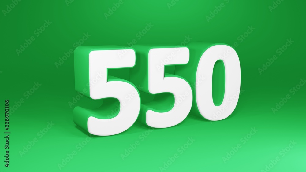 Number 550 in white on green background, isolated number 3d render Number 550 in white on green background, isolated number 3d render