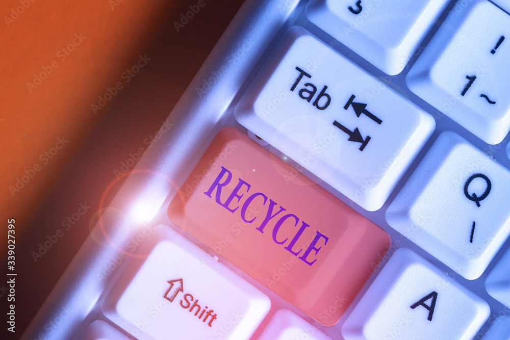Writing note showing Recycle. Business concept for ocess of converting ...