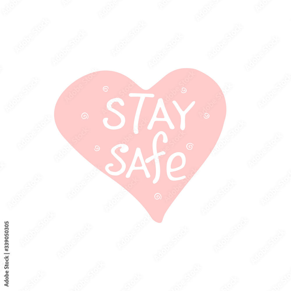 Stay home, stay safe - hand vector lettering on theme of quarantine, self protection times and coronavirus prevention in hand drawn style. Phrase for social networks, flyers, stickers
