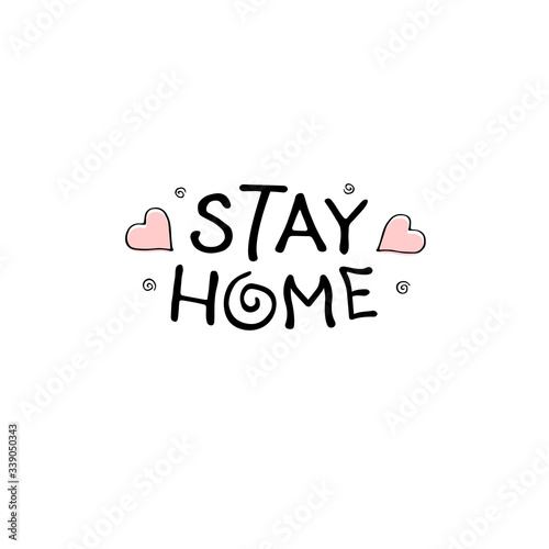 Stay home, stay safe - hand vector lettering on theme of quarantine, self protection times and coronavirus prevention in hand drawn style. Phrase for social networks, flyers, stickers