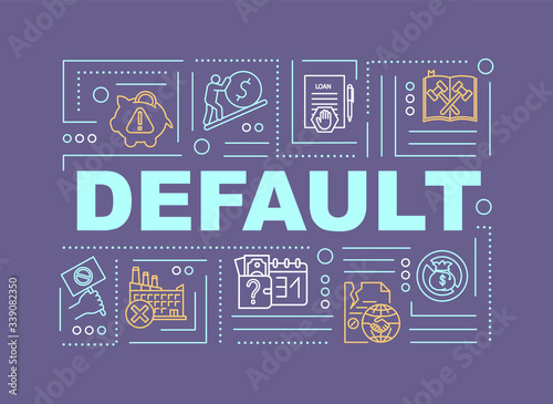 Default word concepts banner. Financial crisis, economic debt repayment failure, refuse. Infographics with linear icons on purple background. Isolated typography. Vector outline RGB color illustration