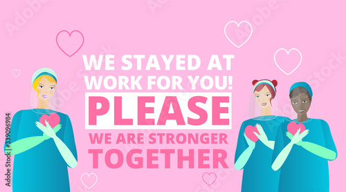 We are stronger together slogan with diverse women Doctors, nurses and medical, ladies standing together