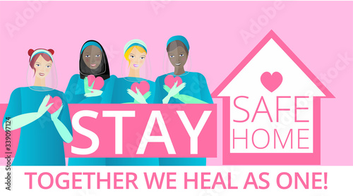 We are stronger together slogan with diverse women Doctors, nurses and medical, ladies standing together