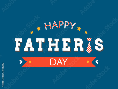Happy Father   s day vector illustration. Festive hand drawn celebration quote. Fathers day lettering typography for poster  greeting card  invitation  banner  print  badge  sticker. Design template