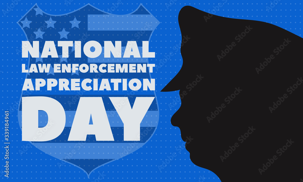 NATIONAL LAW ENFORCEMENT APPRECIATION DAY (L.E.A.D.). January 9. Poster, card, banner, background, T-shirt design. 