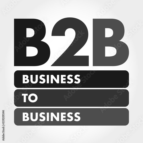 B2B - Business To Business acronym, concept background