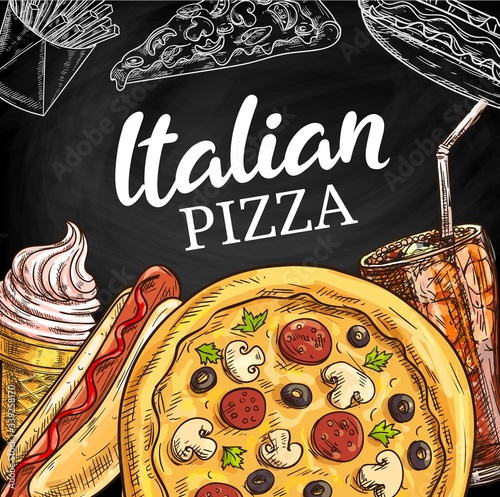 Fast food menu, Italian pizza chalk sketch, pizzeria and fastfood restaurant. Combo meals of salami pizza with mushrooms, hot dog with French fries, ice cream and soda drink