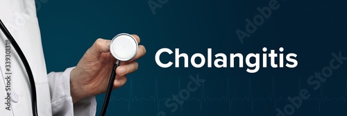 Cholangitis. Doctor in smock holds stethoscope. The word Cholangitis is next to it. Symbol of medicine, illness, health photo