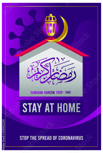 Ramadan 2020 1441. stay at home. Translation: Muslim Holy Month Ramadan is generous 