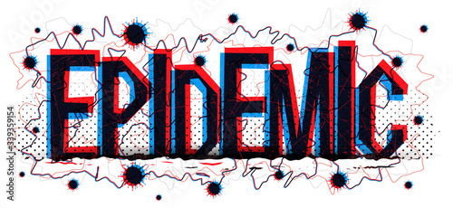 An illustration of the ''Epidemic'' word. Overlapped letters on a white background. Vector illustration.