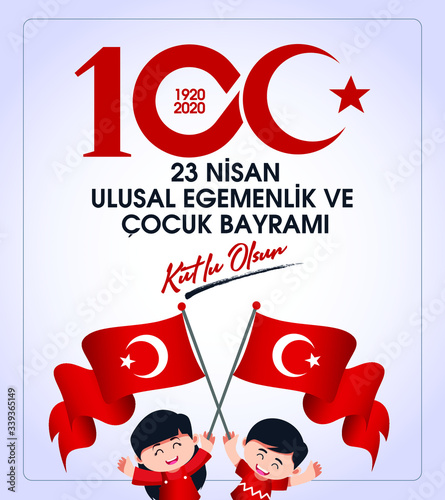 (23 Nisan Ulusal Egemenlik ve Cocuk Bayrami, 100.yili Kutlu Olsun. Kutlama Tebrik Karti) 100th Year. 23 April, National Sovereignty and Children’s Day Turkey celebration card. vector illustration. photo