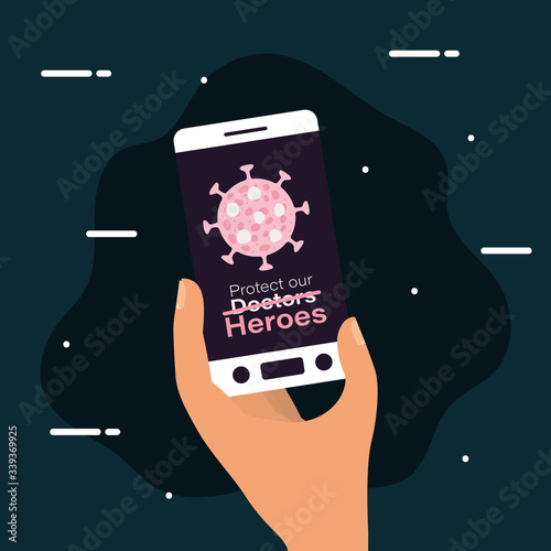 Hand holding smartphone with protect our doctors heroes text against 2019 ncov virus vector design