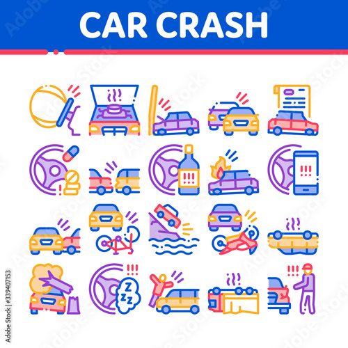 Car Crash Accident Collection Icons Set Vector. Car Crash And Burning, Airbag Deployed And Broken Engine, Drunk And Fell Asleep At Wheel Concept Linear Pictograms. Color Illustrations