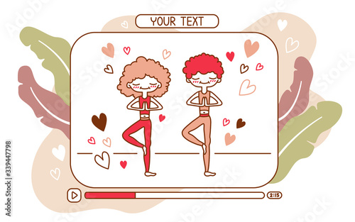 Vector illustration of an online video tutorial with cute people in a tree pose surrounded by hearts. Loving couple doing yoga. Online yoga course. Valentine's Day. Picture for blog, site for yoga.