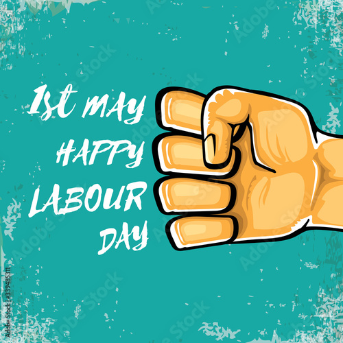 Happy labour day vector label with strong orange fist isolated on grunge turquoise background. vector happy labor day background with man hand. red workers may day poster