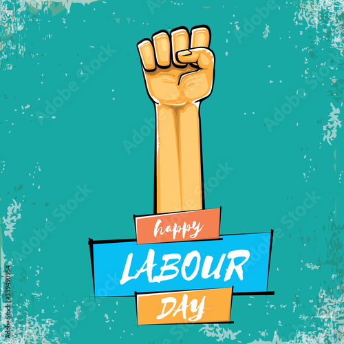 Happy labour day vector label with strong orange fist isolated on grunge turquoise background. vector happy labor day background with man hand. red workers may day poster