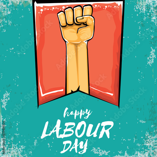 Happy labour day vector label with strong orange fist isolated on grunge turquoise background. vector happy labor day background with man hand. red workers may day poster