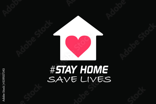 Stay at home slogan with house and heart inside. Protection campaign or measure from coronavirus, COVID--19. Stay home quote text, hash tag or hashtag. Coronavirus, COVID 19 protection logo