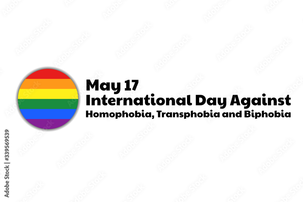 The International Day Against Homophobia, Transphobia and Biphobia. May 17. IDAHOT. Holiday concept. Template for background, banner, card, poster with text inscription. Vector EPS10 illustration.