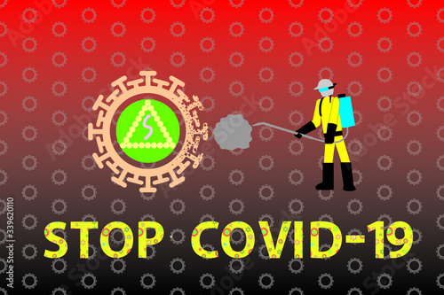 person spray the reagent to destroy the virus graphic with the word stop covid-19
