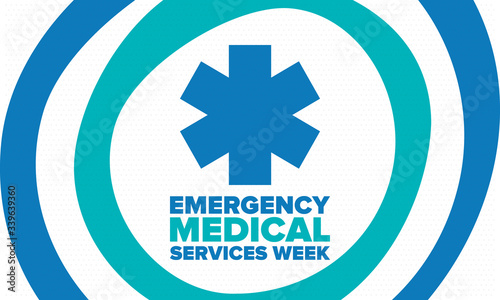 Emergency Medical Services Week in May. Celebrated annual in United States. Control and protection. Medical health care design. Poster, card, banner and background. Vector illustration