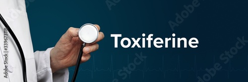 Toxiferine. Doctor in smock holds stethoscope. The word Toxiferine is next to it. Symbol of medicine, illness, health photo