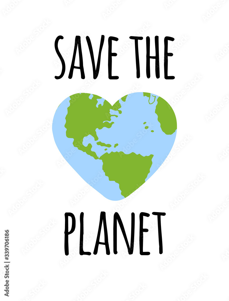 Vector hand drawn doodle sketch save the planet lettering text and heart shaped Earth isolated on white background