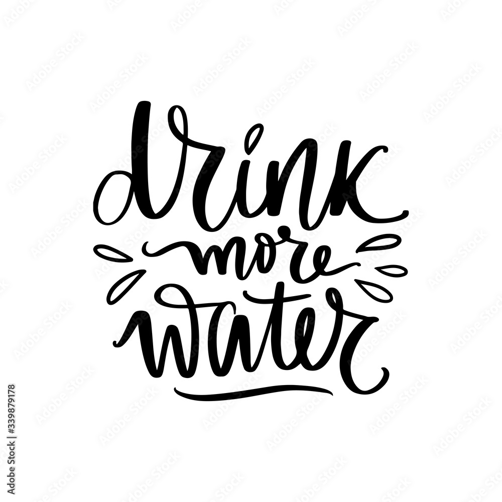 Drink water vector handwritten lettering quote. Typography slogan